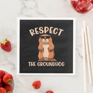Respect The Groundhog -Woodchuck Groundhog Day Napkin