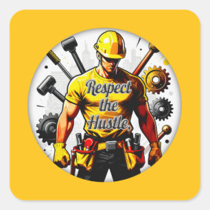 Respect the Hustle Construction Worker Design – La Square Sticker