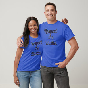 Respect the Hustle Script Design – Motivational Wo T-Shirt