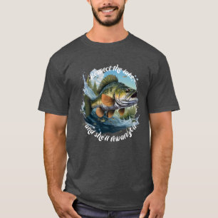 Respect The Lake And You Will Be Rewarded T-Shirt