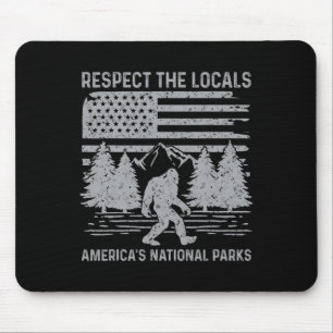 Respect The Locals Bigfoot Shirt National Park Big Mouse Mat