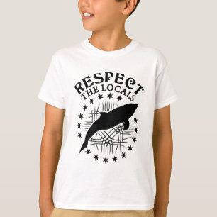Respect The Locals - Dolphin Lover Quote T-Shirt