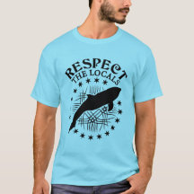 Respect The Locals - Dolphin Lover Quote