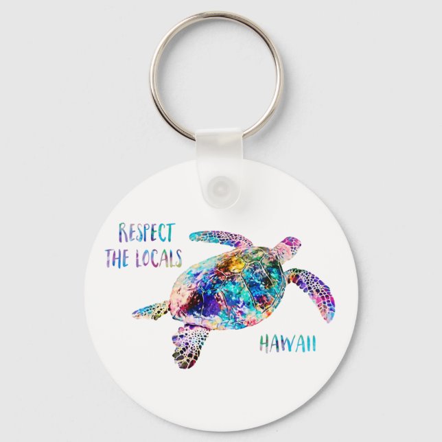 Respect the Locals Sea Turtle Tie Dye Beach Quote Key Ring (Front)