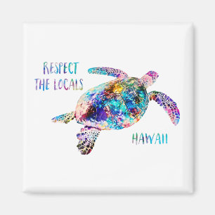Respect the Locals Sea Turtle Tie Dye Beach Quote Magnet