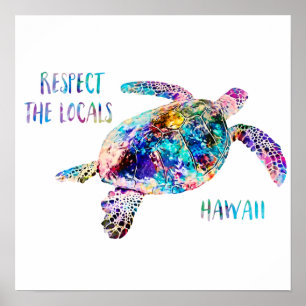 Respect the Locals Sea Turtle Tie Dye Beach Quote Poster