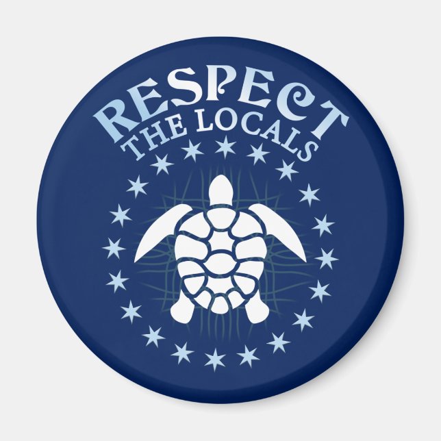 Respect The Locals - Turtle Awareness Diving Quote Magnet (Front)