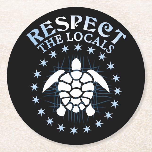 Respect The Locals - Turtle Awareness Diving Quote Round Paper Coaster (Front)