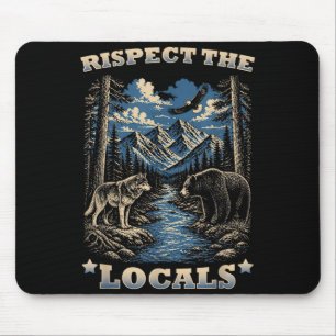 Respect the locals wildlife nature national parks mouse mat