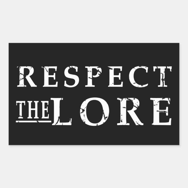 Respect the Lore Rectangular Sticker (Front)