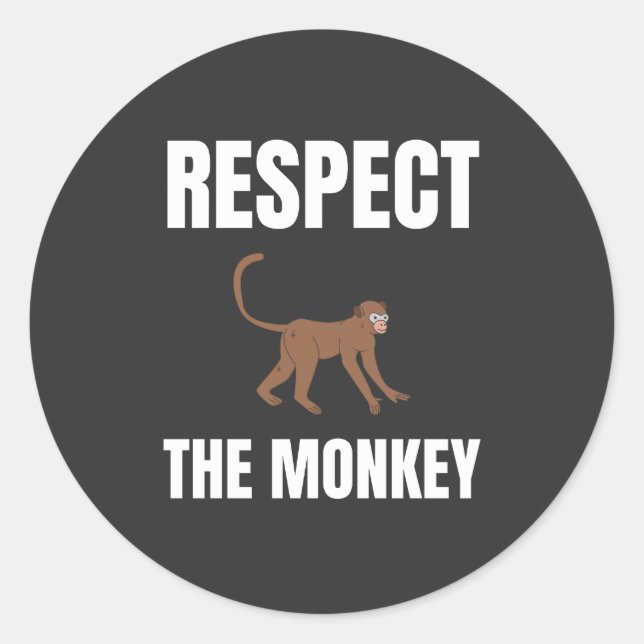 Respect The Monkey Classic Round Sticker (Front)