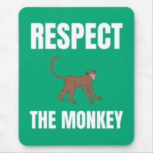 Respect The Monkey Mouse Mat