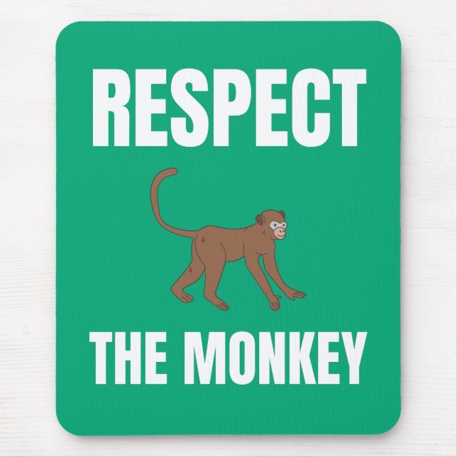 Respect The Monkey Mouse Mat (Front)