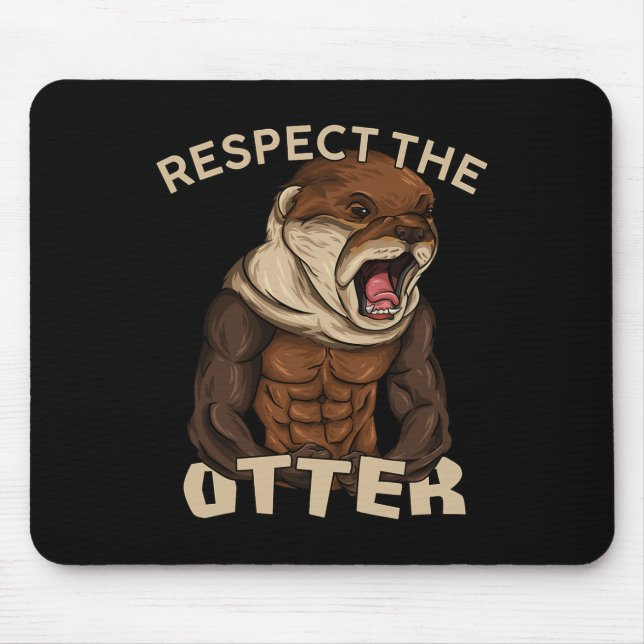 Respect The Otter - Muscular Fitness Bodybuilder A Mouse Mat (Front)