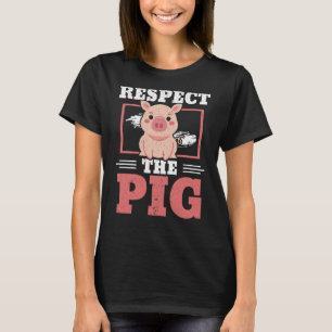 Respect The Pig Farm Animal Piggy Farmer Pig 1 T-Shirt
