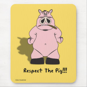 Respect the pig mouse mat
