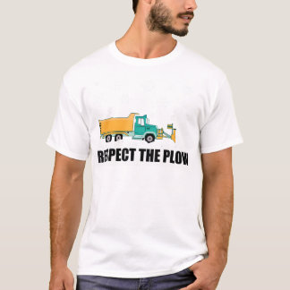 Respect The Plough Snow Plough Truck Driver Winter T-Shirt