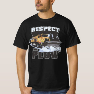 Respect The Plough, Snow Ploughing T-Shirt