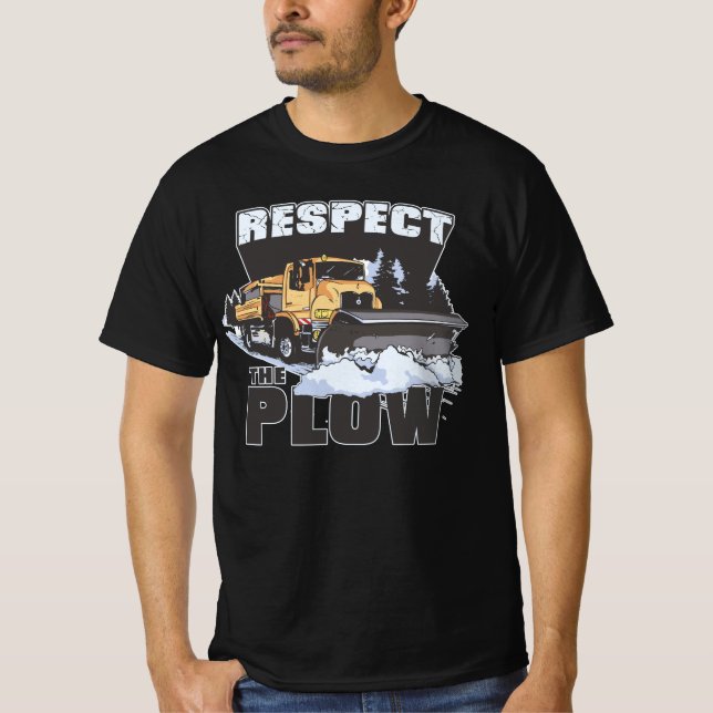 Respect The Plough, Snow Ploughing T-Shirt (Front)