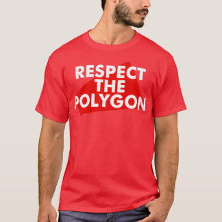 Respect The Polygon T-Shirt