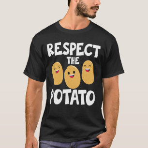 Respect The Potato T-Shirt