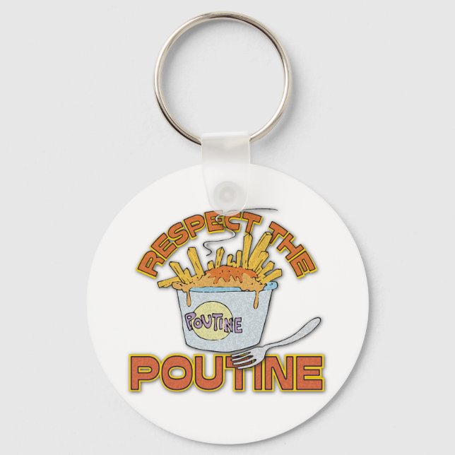 Respect The Poutine Key Ring (Front)