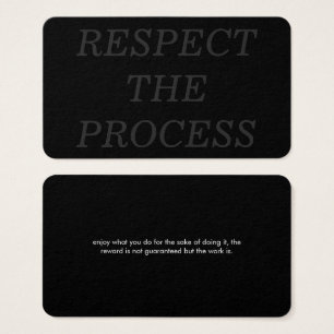 Respect the Process
