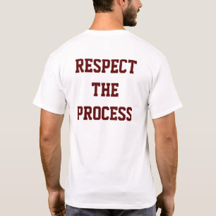 Respect The Process Men's T-Shirt