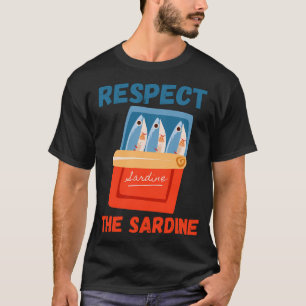 Respect The Sardine Funny Retro Fish Meme Design T-Shirt