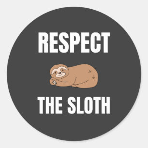 Respect The Sloth Classic Round Sticker