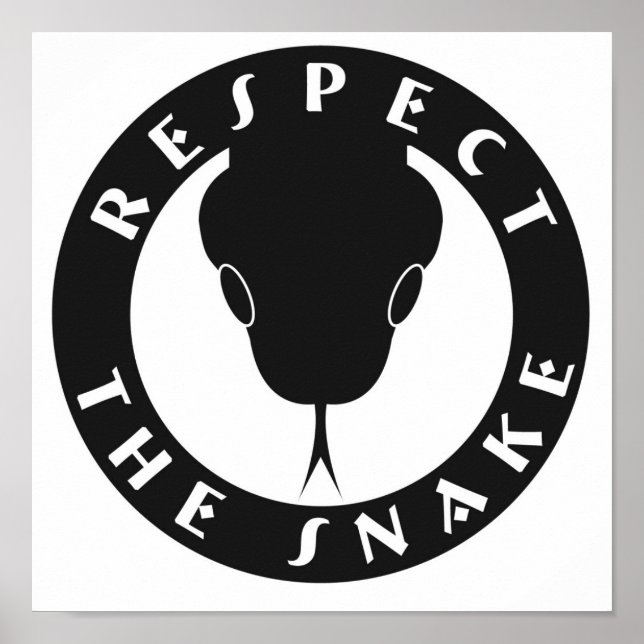 Respect The Snake Poster (Front)