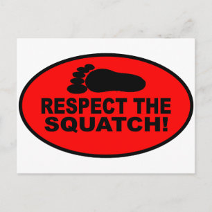RESPECT THE SQUATCH!  Look like a PRO in Bobo's Postcard