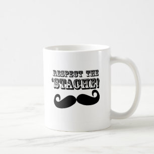 Respect the 'Stache Coffee Mug