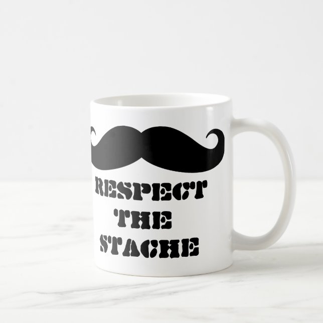 Respect the stache coffee mug for manly men (Right)