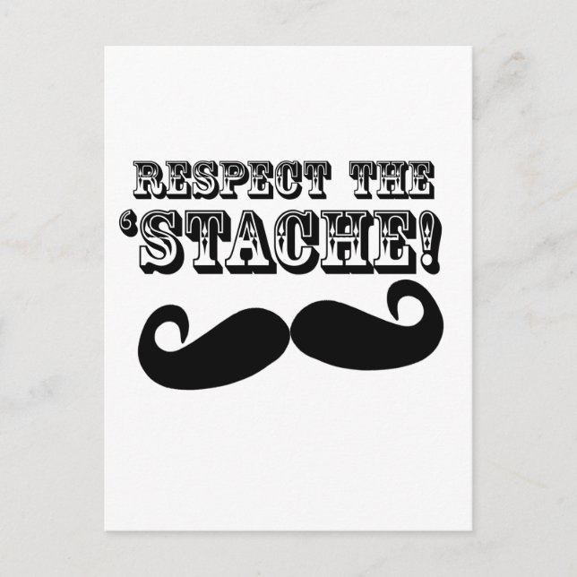 Respect the 'Stache Postcard (Front)