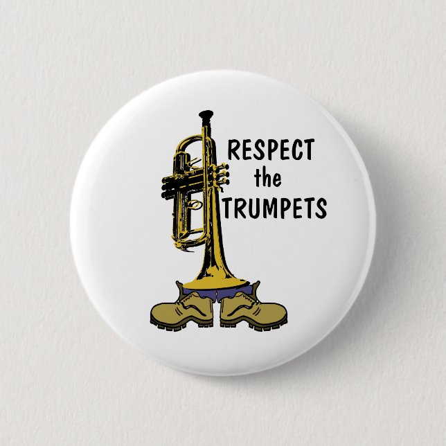 Respect the Trumpets 6 Cm Round Badge (Front)