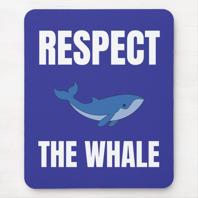 Respect The Whale Mouse Mat (Front)