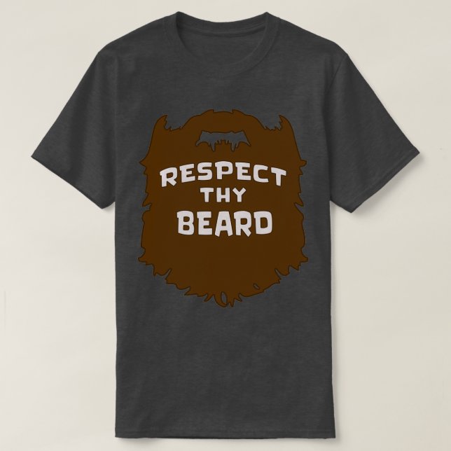 Respect thy Beard T-Shirt (Design Front)