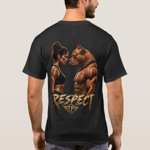 RESPECT – Woman & Muscular Pitbull Gym T-Shirt