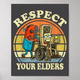 Respect Your Elders Retro Gaming Funny Controller Poster