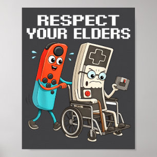 Respect Your Elders Retro Gaming Funny Controller Poster