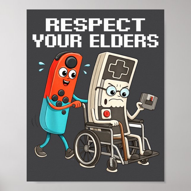 Respect Your Elders Retro Gaming Funny Controller  Poster (Front)