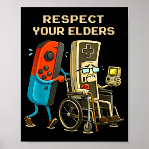 Respect Your Elders Retro Gaming Funny Gamer Contr Poster