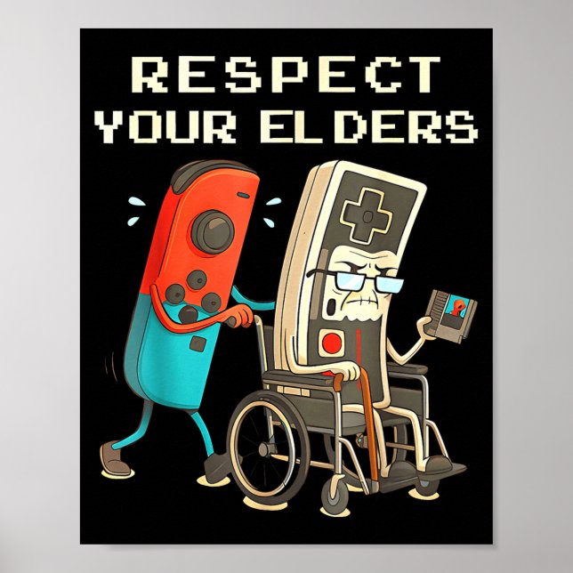Respect Your Elders Retro Gaming Funny Gamer Contr Poster (Front)