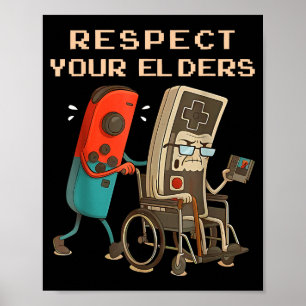 Respect Your Elders Retro Gaming Funny Gamer Contr Poster
