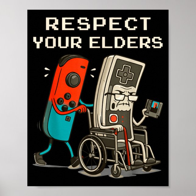Respect Your Elders Retro Gaming Funny Gamer Contr Poster (Front)
