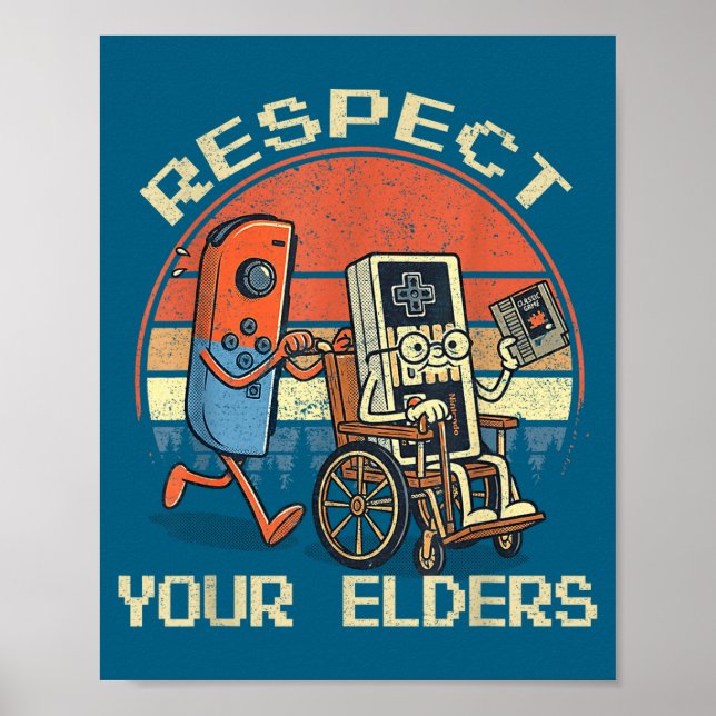 Respect Your Elders Retro Gaming Funny Gamer Contr Poster (Front)