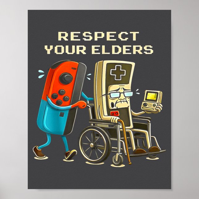 Respect Your Elders Retro Gaming Funny Gamer Contr Poster (Front)