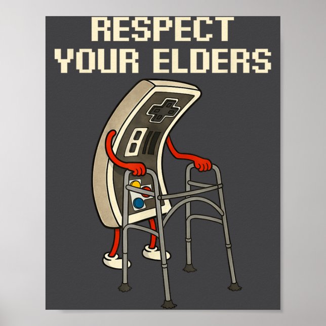 Respect Your Elders Retro Gaming Funny Gamer Contr Poster (Front)