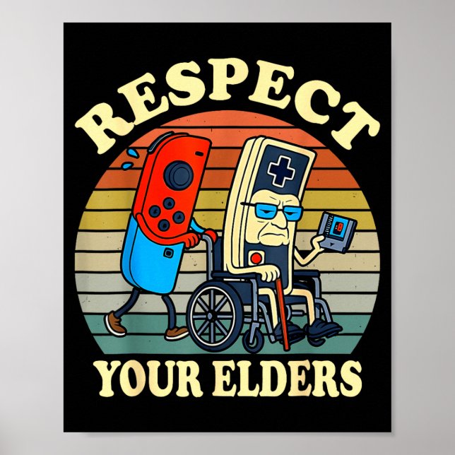 Respect Your Elders Retro Gaming Funny Gamer Contr Poster (Front)